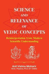 Science And Relevance of Vedic Concepts
