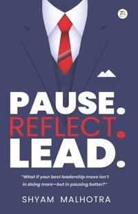 Pause. Reflect. Lead.