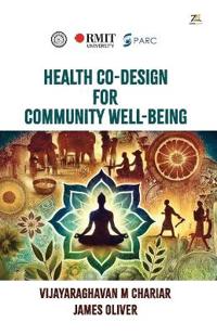 Health Co-Design for Community Well-Being