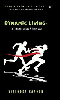 Dynamic Living: Street Smart Values & Army Way