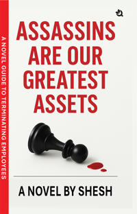 Assassins Are Our Greatest Assets