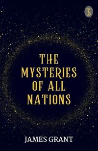 The Mysteries of All Nations (EditionFirst)