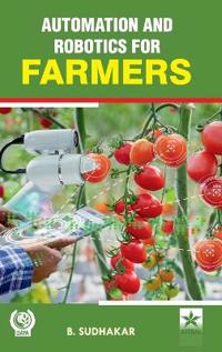 Automation and Robotics for Farmers (Edition1st)