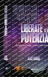 Svuotare Le Valigie Liberate Il Vostro Potenziale