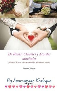 De Rosas, Claveles y Acordes Maritales