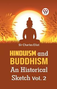 Bokomslag for "Hinduism and Buddhism an Historical Sketch"