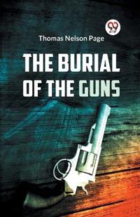 Bokomslag för "The Burial of the Guns"