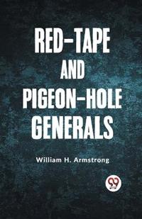 Red-Tape and Pigeon-Hole Generals