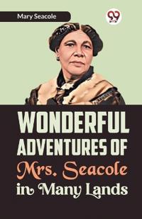 Bokomslag för "Wonderful Adventures of Mrs. Seacole in Many Lands"