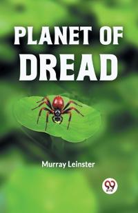 Planet of Dread