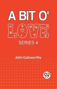 A Bit O' Love Series 4  (Edition2023)