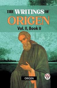 The writings of Origen, Vol. 2 (Edition2023)