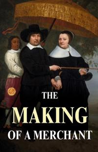 The Making of a Merchant (Edition2023)