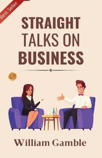 Straight Talks On Business (Edition2023)