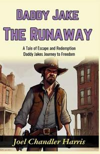 Daddy Jake The Runaway (Edition2024)