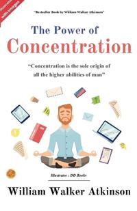 The Power of Concentration  (Illustrated) (Edition2024)
