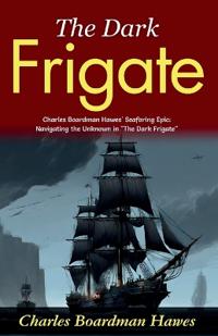 The Dark Frigate (Edition2024)