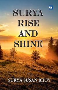 Surya Rise and shine