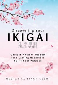 Discovering Your Ikigai (Edition1st)