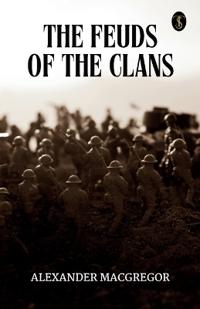 The Feuds of the Clans (EditionFirst)