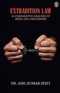 Extradition Law (Comparative Analysis Of India, Usa And Europe)