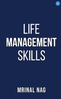 LIFE  MANAGEMENT SKILLS  ( NEEDED  BY  ALL  )