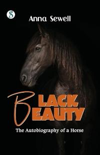 Black Beauty The Autobiography of a Horse (Edition1st)