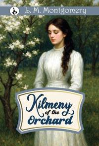 Kilmeny of The Orchard