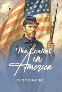 THE CONTEST IN AMERICA
