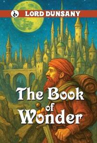 Bokomslag för "The Book of Wonder"