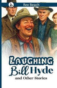 Bokomslag for "Laughing Bill Hyde and Other Stories"