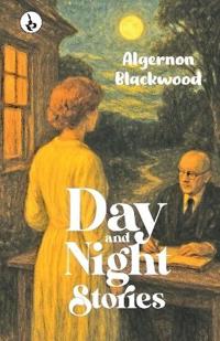Bokomslag for "DAY AND NIGHT STORIES"