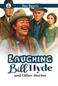 Bokomslag for "Laughing Bill Hyde and Other Stories"