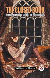 The Closed BookConcerning the Secret of the Borgias (Edition2023)