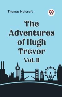 The Adventures of Hugh Trevor Vol. II (Edition2023)