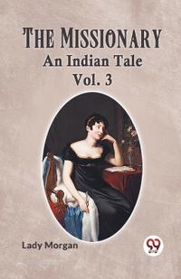 The MissionaryAn Indian Tale Vol. 3 (Edition2023)