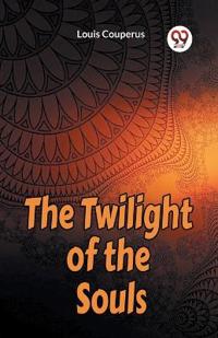 The Twilight of the Souls (Edition2023)