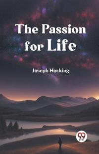 The Passion for Life (Edition2023)