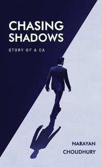 Chasing Shadows, Story of a CA