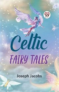 Celtic Fairy Tales (Edition2023)