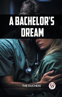 A BACHELOR'S DREAM (Edition2023)