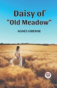 DAISY OF "OLD MEADOW" (Edition2023)