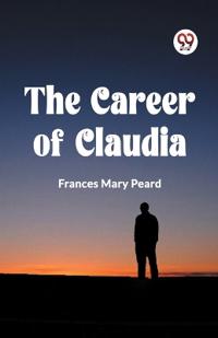 The Career of Claudia (Edition2023)