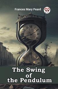 The Swing of the Pendulum (Edition2023)