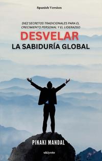 Bokomslag for "Desvelar La Sabidur?a Global"