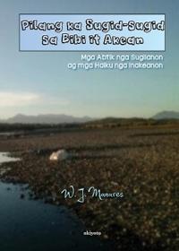 Pilang Ka Sugid-Sugid Sa Bibi it Akean