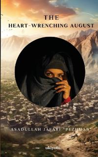 The Heart-Wrenching August (EditionEdition 1)