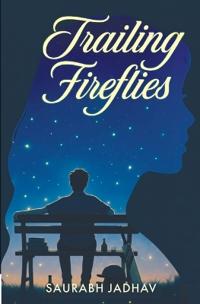 Trailing Fireflies