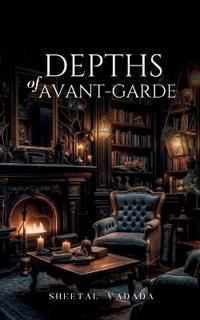 Depths of Avant-Garde