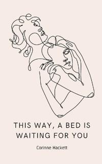 this way, a bed is waiting for you